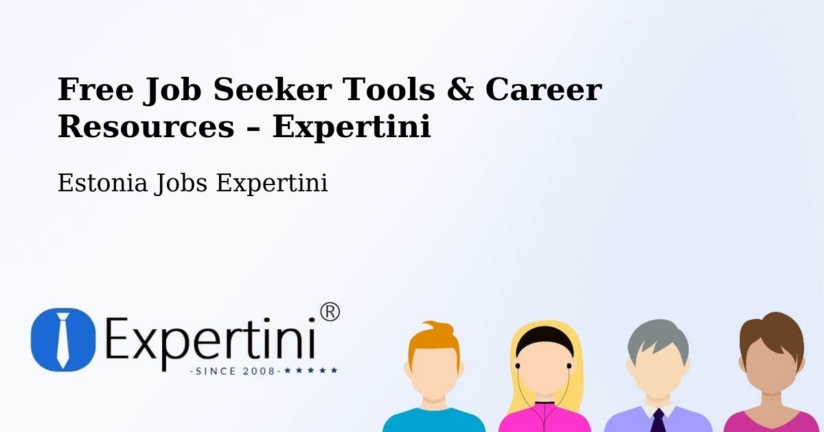 Free Job Seeker Tools & Career Resources – Tapa - Tapa, Estonia Jobs Expertini
