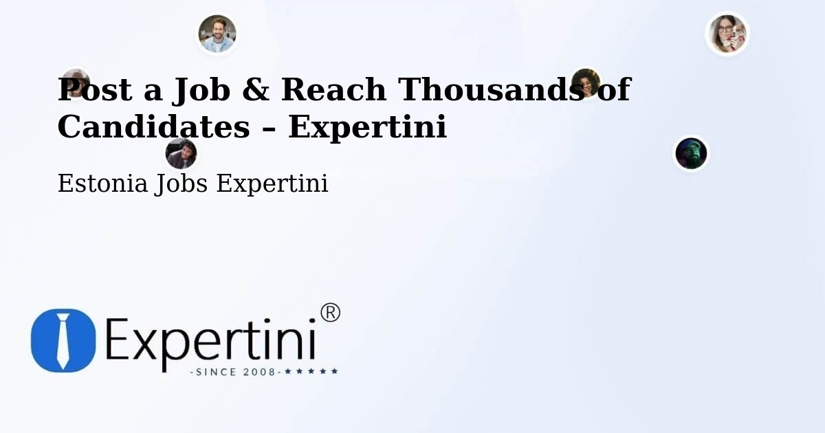 Post a Job in Tapa – Hire the Right Talent - Tapa, Estonia Jobs Expertini