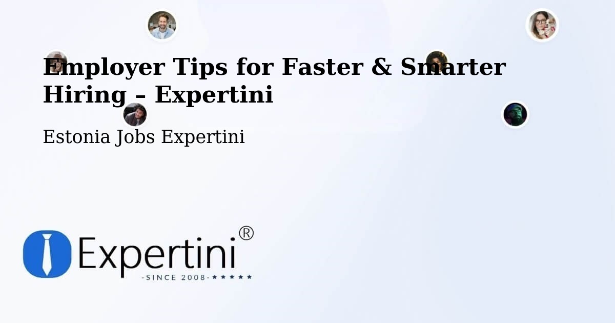 Employer Tips for Hiring & Recruitment – Tapa - Tapa, Estonia Jobs Expertini